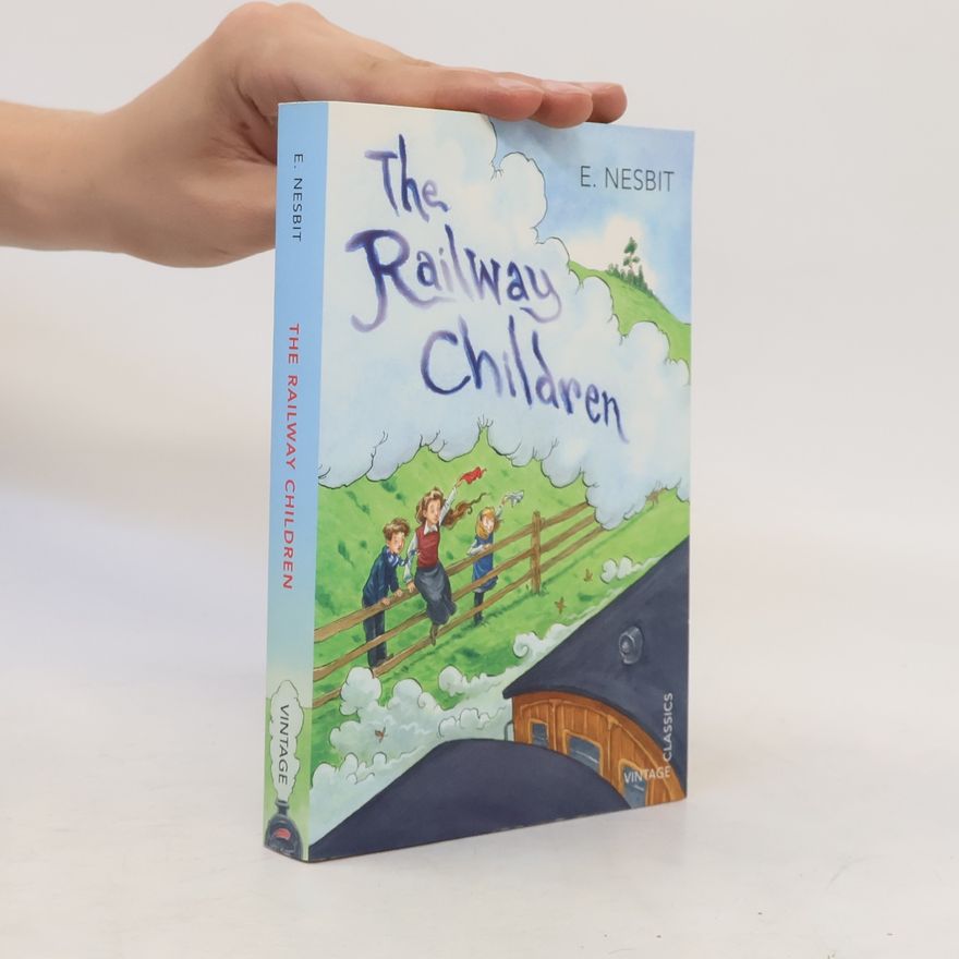 E. (Edith) Nesbit The railway children