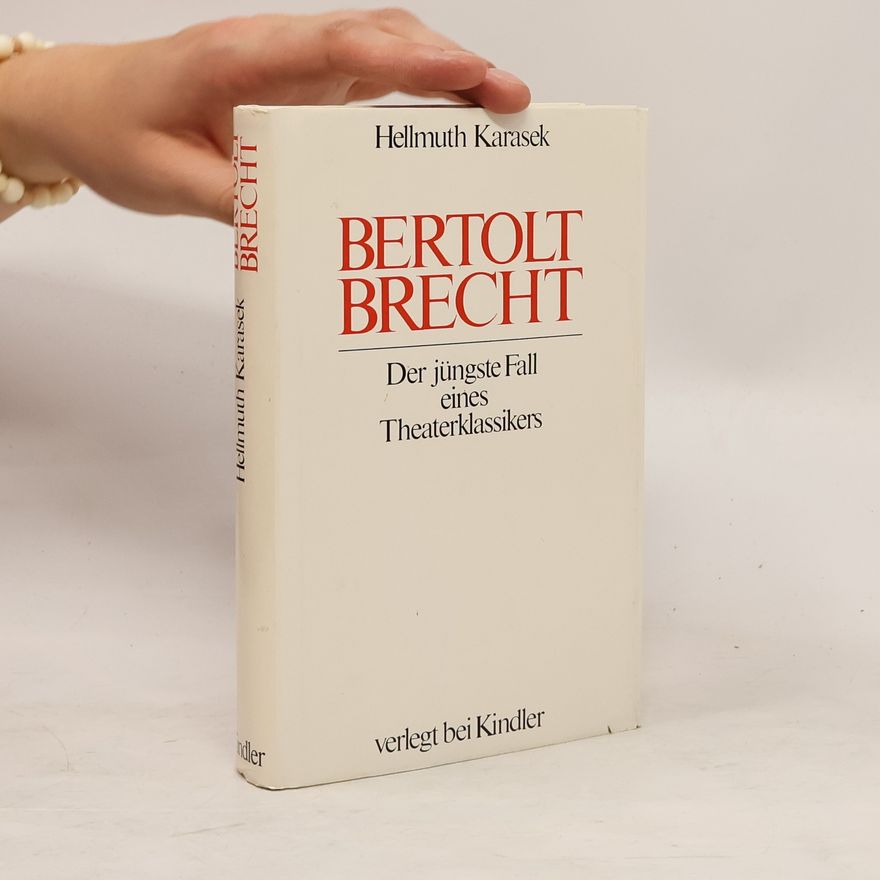Hellmuth Karasek Bertolt Brecht