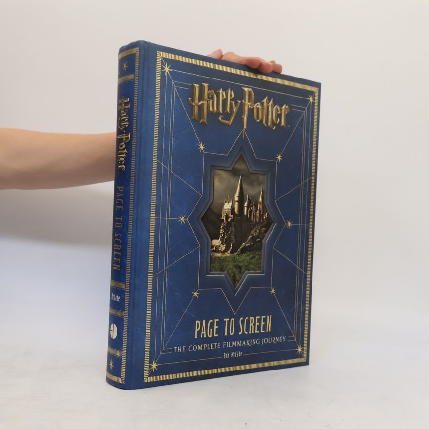 Bob McCabe Harry Potter Page to Screen