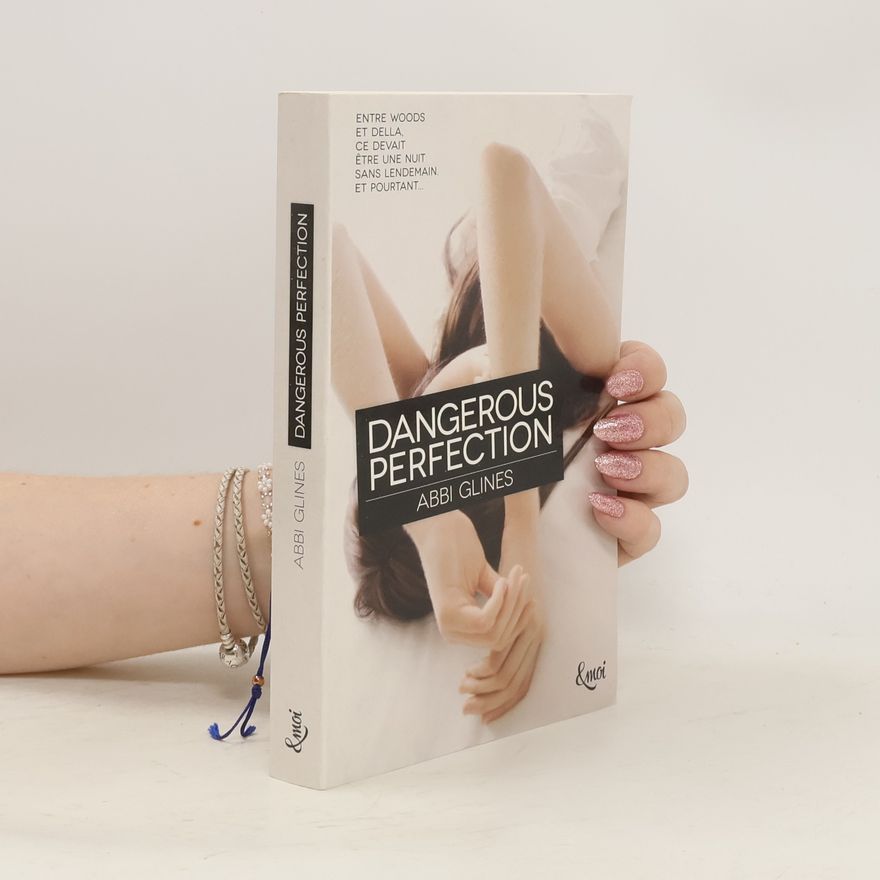 Abbi Glines Dangerous Perfection