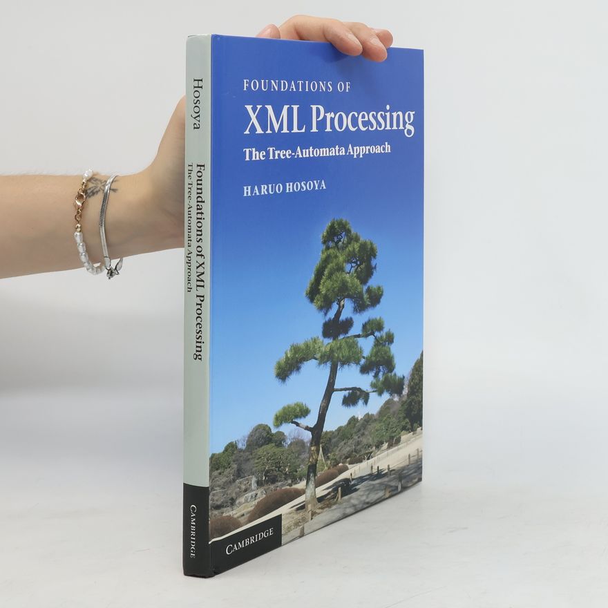 Haruo Hosoya Foundations of XML Processing