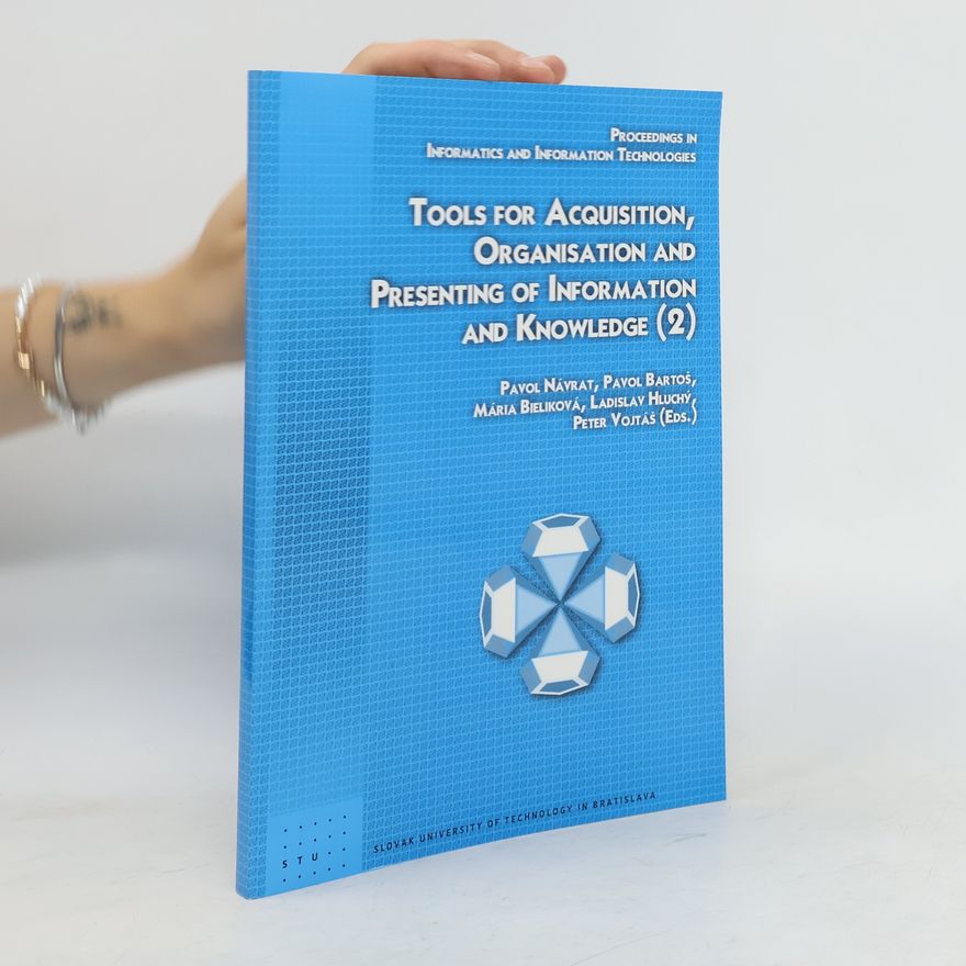 AA.VV. Tools for acquisition, organisation and presenting of information and knowledge
