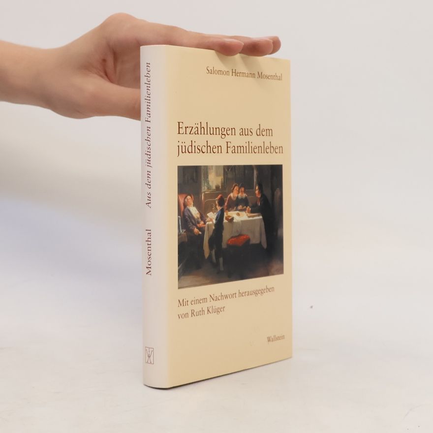 Salomon Hermann Mosenthal Erzählungen aus dem jüdischen Familienleben