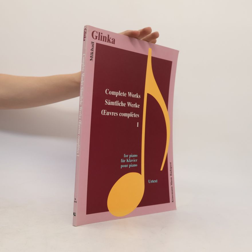 Michail Ivanovič Glinka Complete Works. Sämtliche Werke. Œuvres complètes 1
