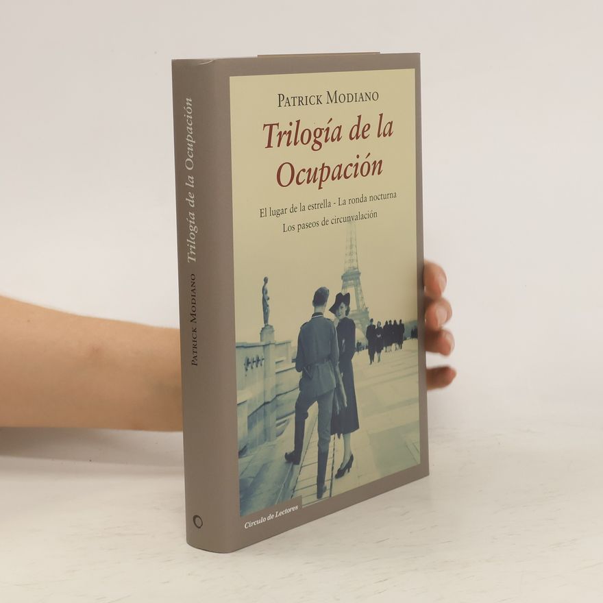 Patrick Modiano Trilogía de la ocupación