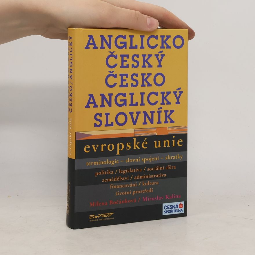 Miroslav Kalina Anglicko-český, česko-anglický slovník Evropské unie