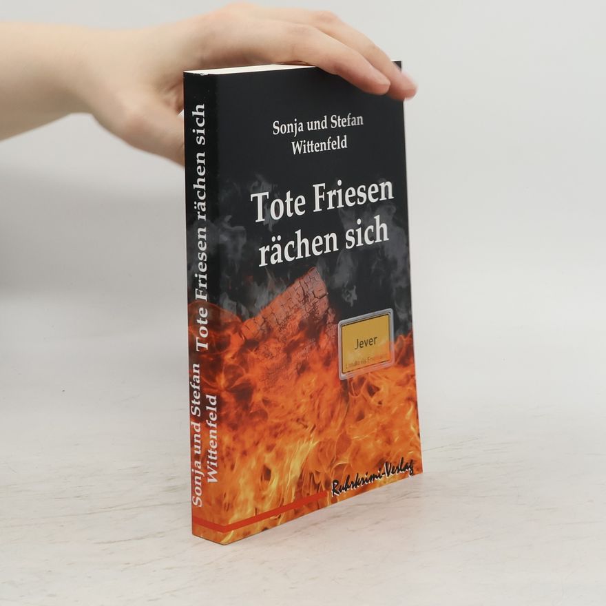 Stefan Wittenfeld Tote Friesen rächen sich