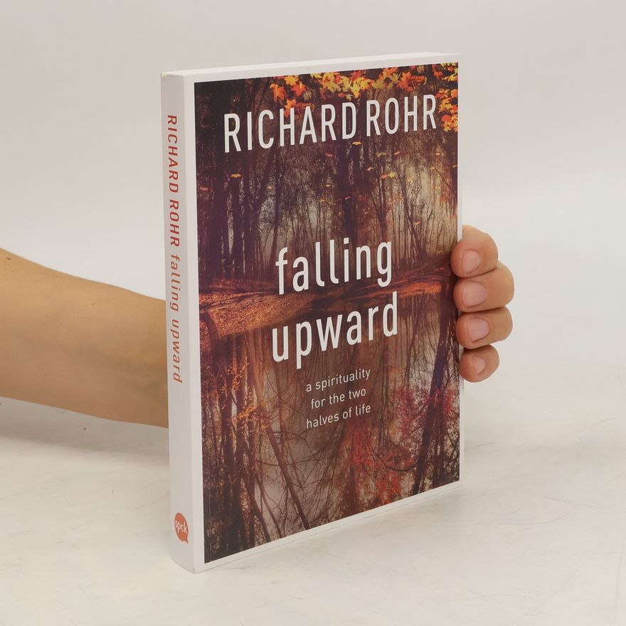Richard Rohr Falling Upward