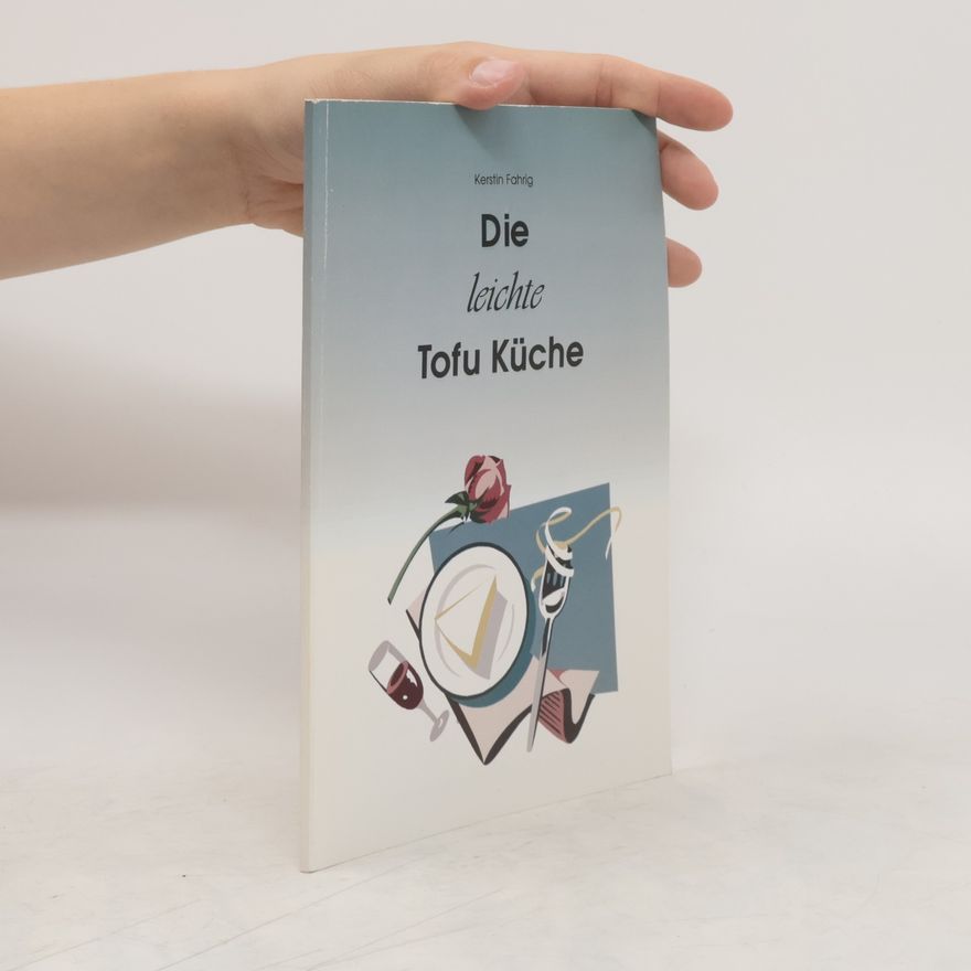 Kerstin Fahrig Die leichte Tofu Küche