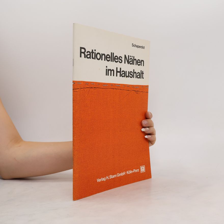 H. Schaperdot Rationelles Nähen im Haushalt
