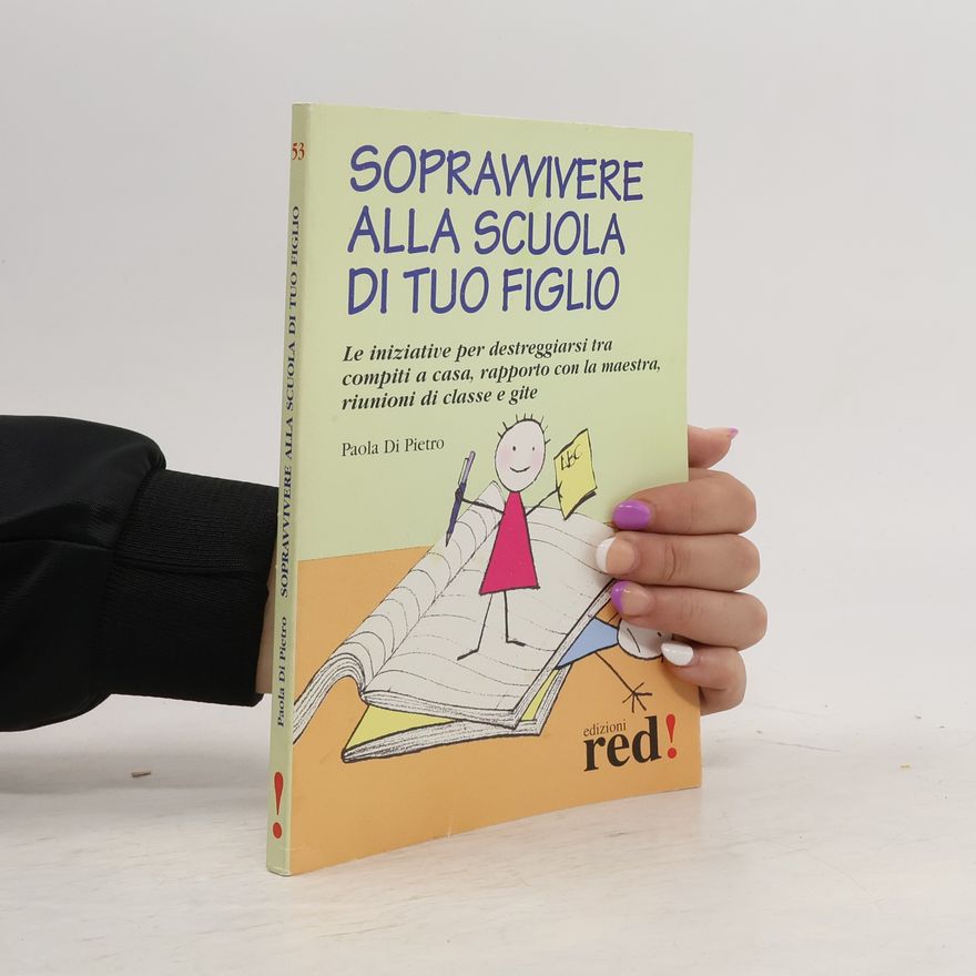 Pietro Di Paola Sopravvivere alla scuola di tuo figlio