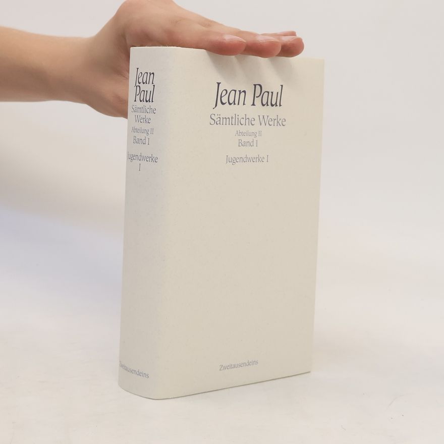 Jean Paul Sämtliche Werke. Abteilung II. Band 1. Jugendwerke I