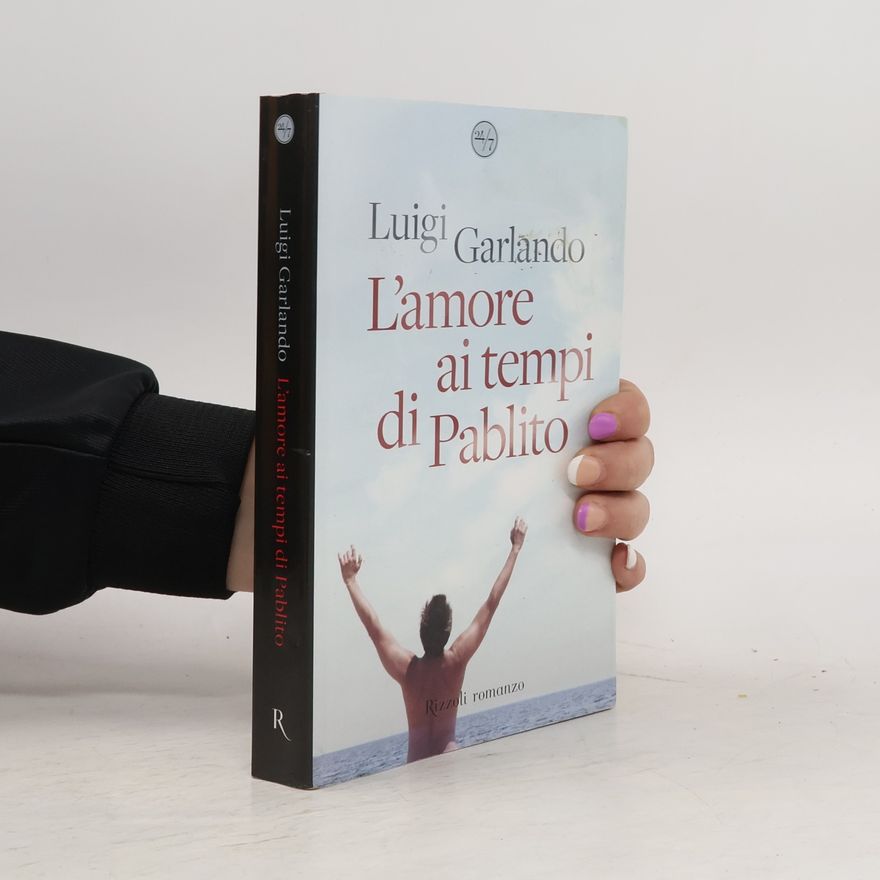 Luigi Garlando L'amore ai tempi di Pablito