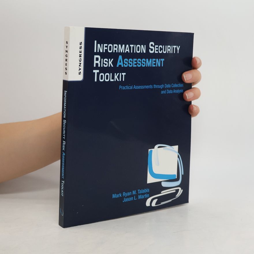 Mark Talabis Information Security Risk Assessment Toolkit