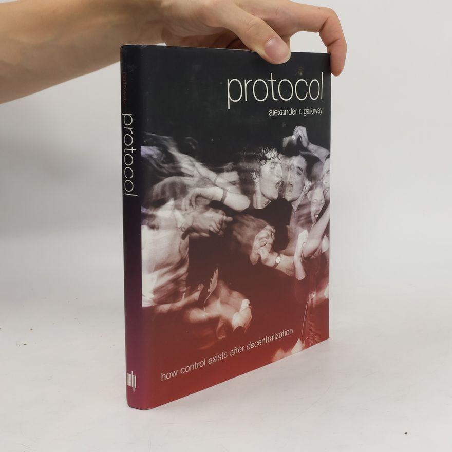 Alexander R Galloway Protocol