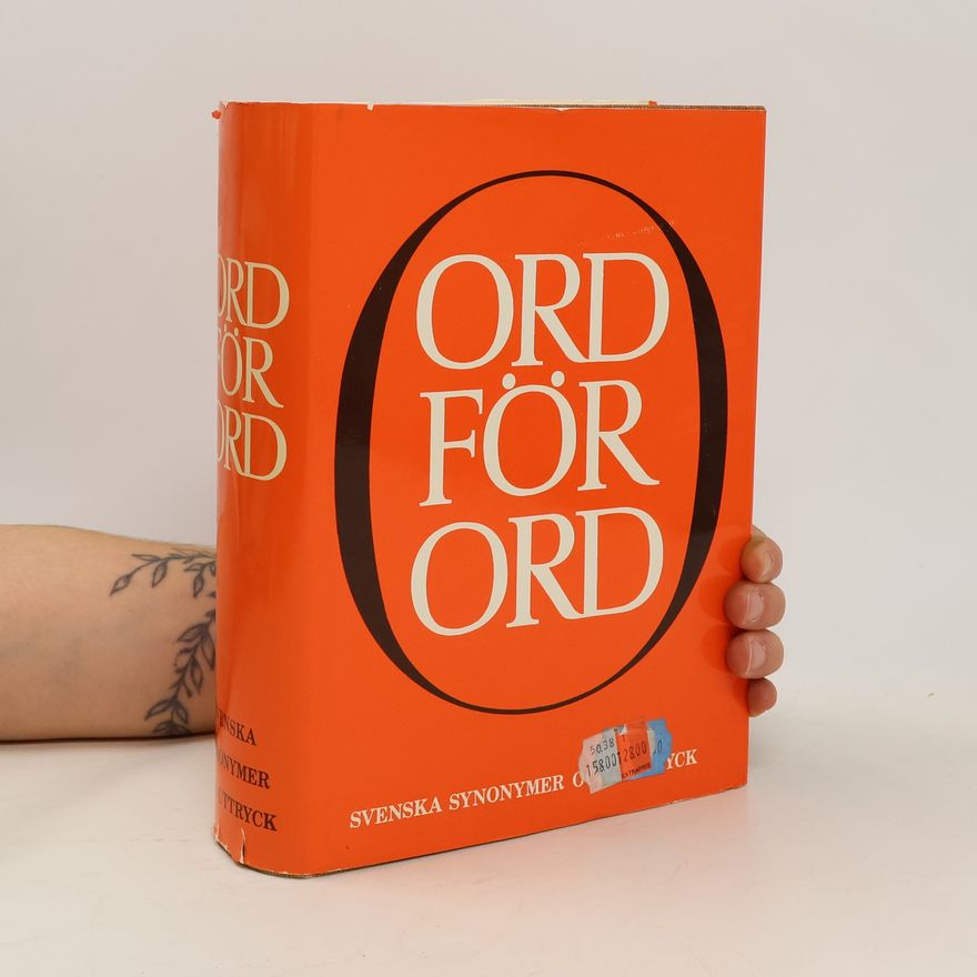 Herbert Friedländer Ord för ord. Svenska synonymer och uttryck