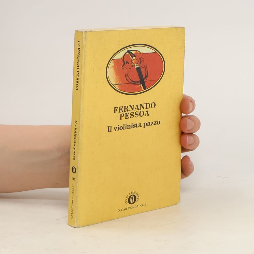 Fernando Pessoa Il violinista pazzo