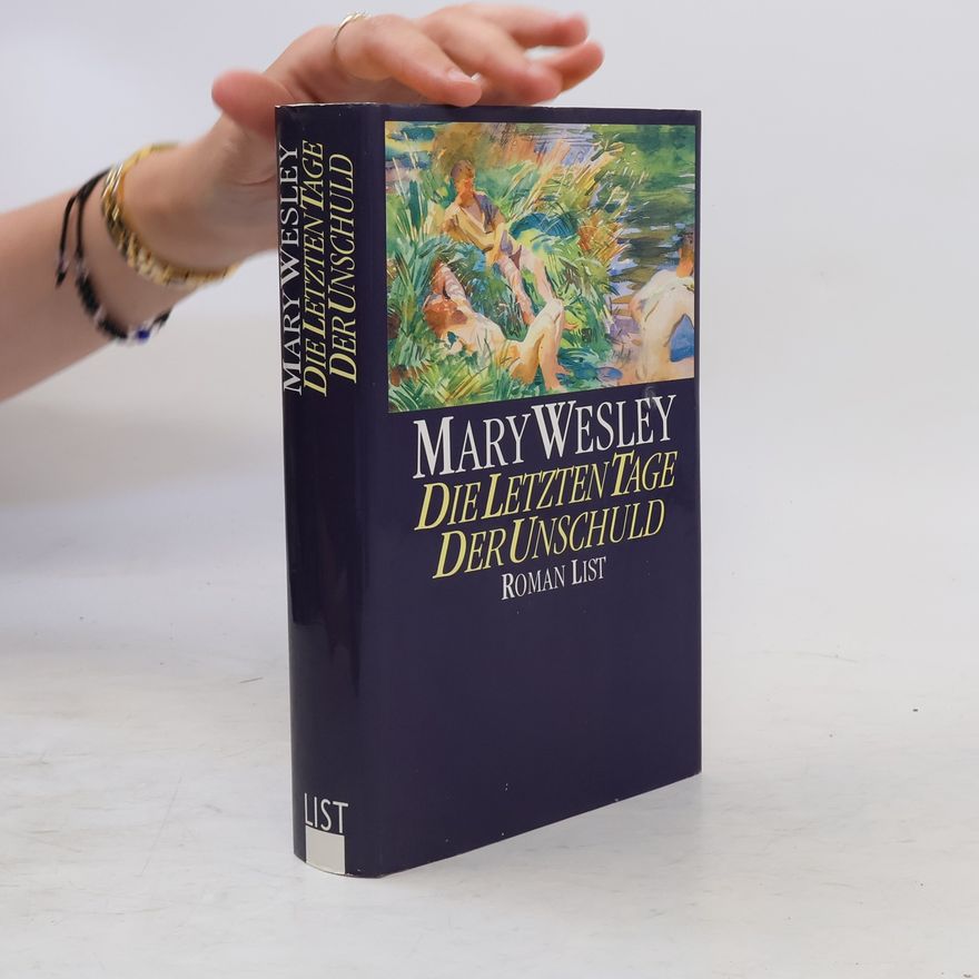 Mary Wesley Die letzten Tage der Unschuld