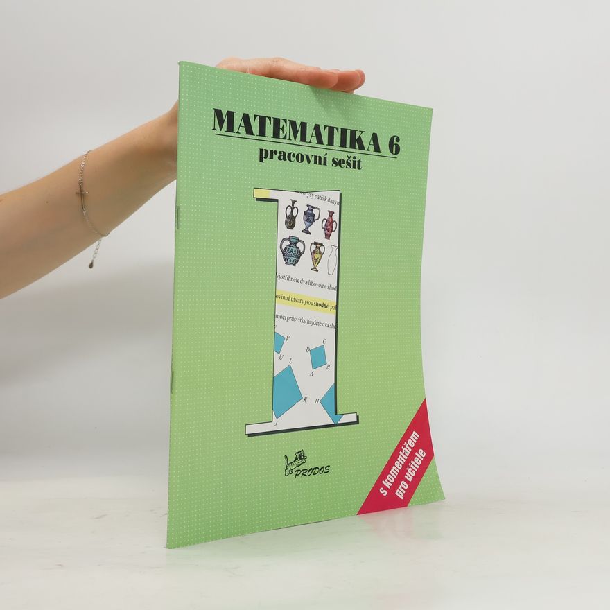 Josef Molnár Matematika 6 – pracovní sešit 1 s komentářem pro učitele