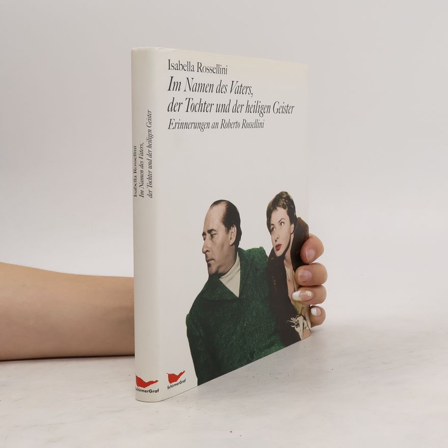 Isabella Rosselliniová Im Namen des Vaters, der Tochter und der heiligen Geister