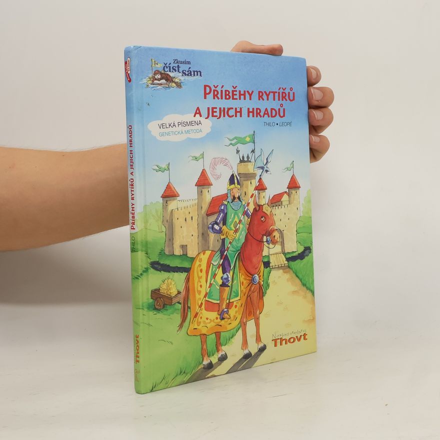 Thilo Petry-Lassak Příběhy rytířů a jejich hradů