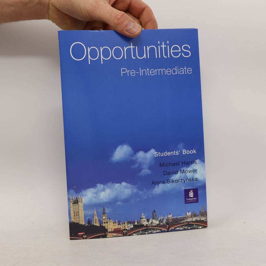 Anna Sikorzyńska Opportunities : pre-intermediate : student's book