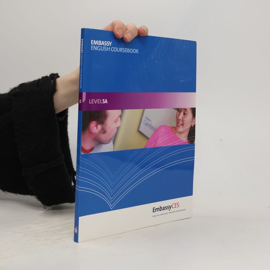 Various authors Embassy English Coursebook. Level 5A