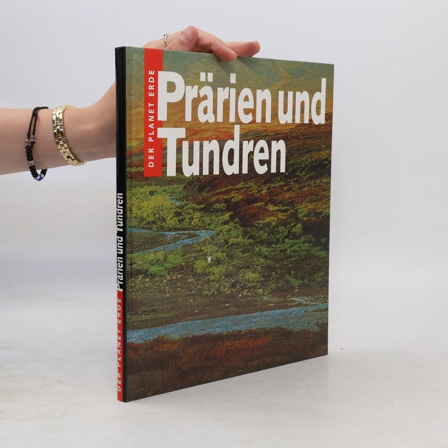 Kolektív autorov Der Planet Erde. Prärien und Tundren