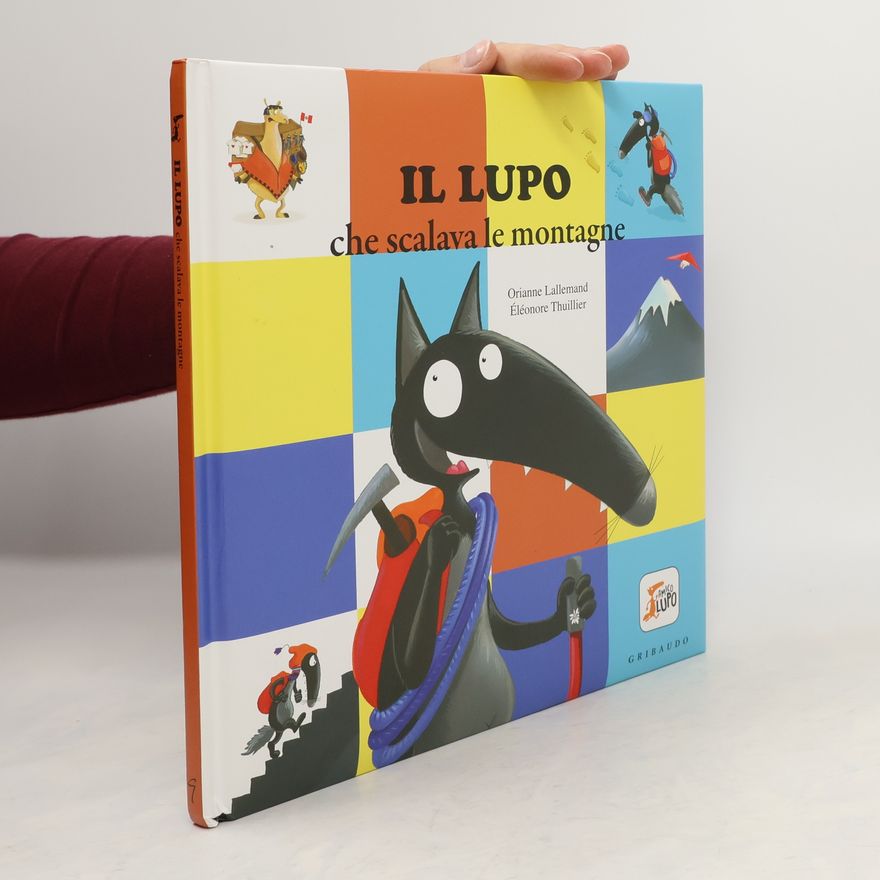 Orianne Lallemand Il lupo che scalava le montagne