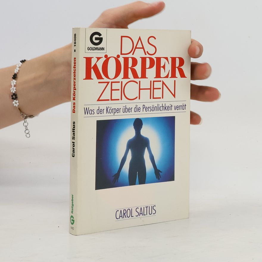 Carol Saltus Das Körperzeichen