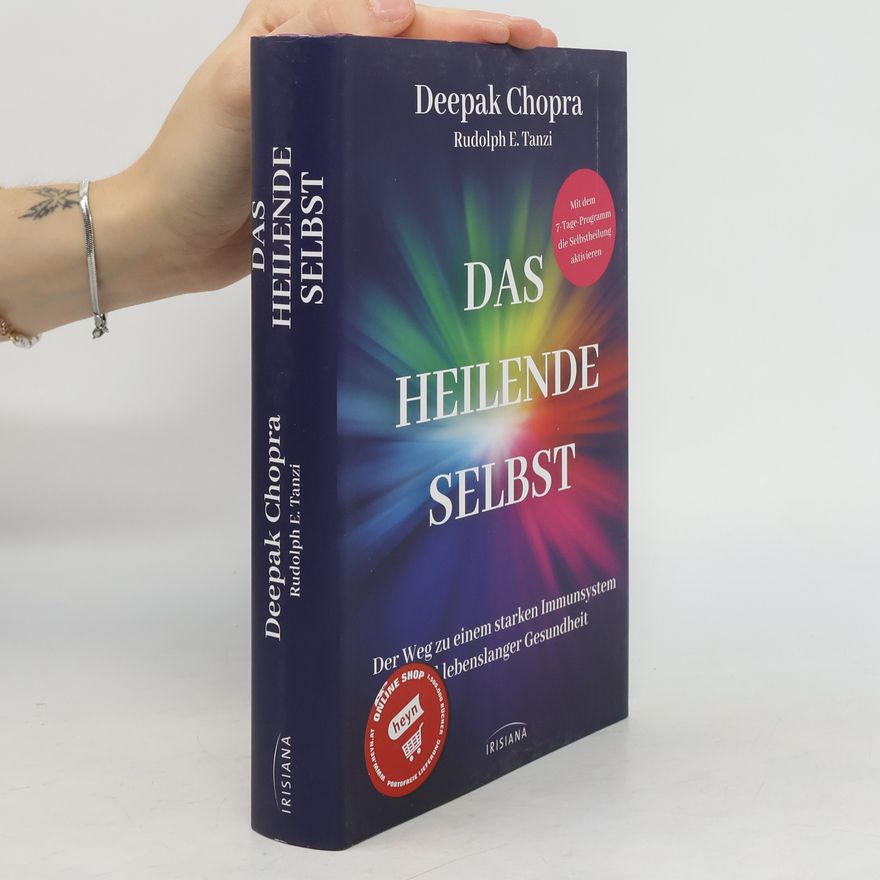 Deepak Chopra Das heilende Selbst