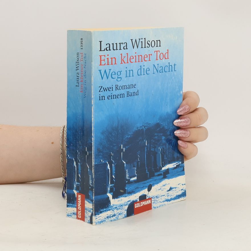 Laura Agar Wilson Ein kleiner Tod. Weg in die Nacht