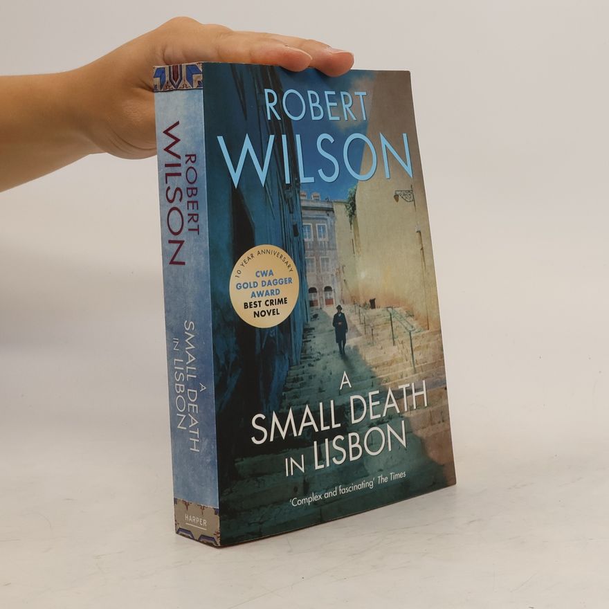 Robert Wilson A Small Death in Lisbon