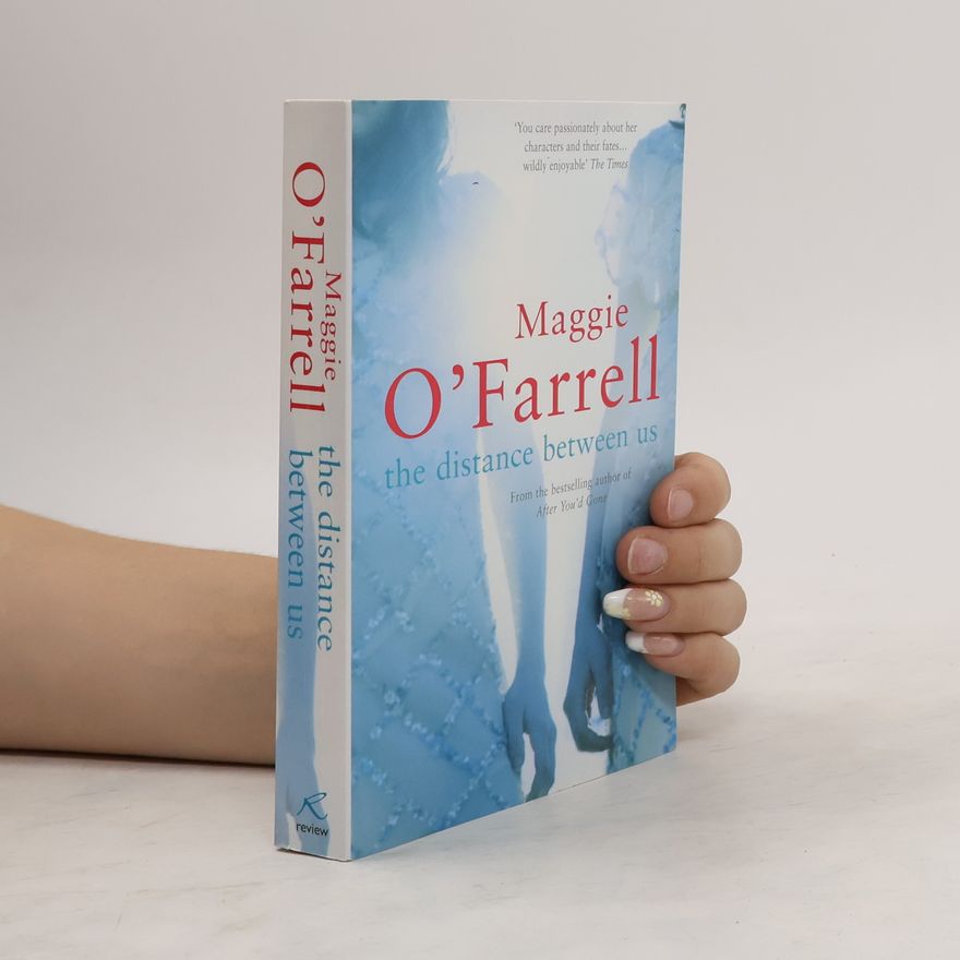 Maggie O. Farrell The Distance Between Us