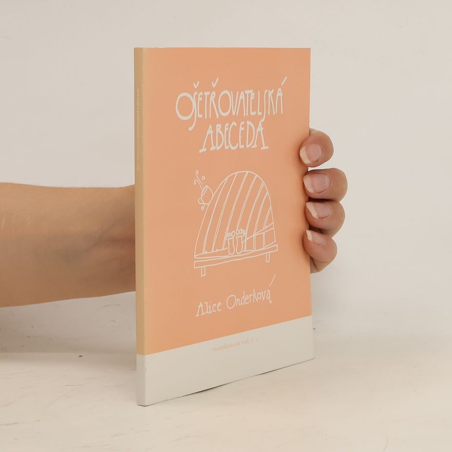 Alice Onderková Ošetřovatelská abeceda