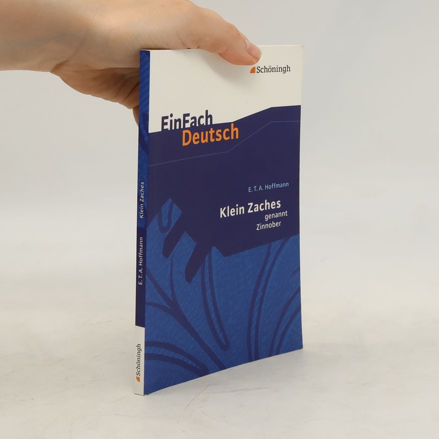 E. T. A. Hoffmann Klein Zaches, genannt Zinnober