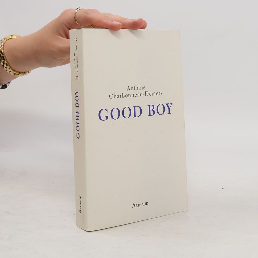 Antoine Charbonneau-Demers Good boy