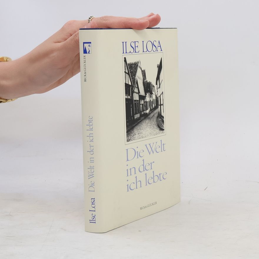 Ilse Losa Die Welt in der ich lebte