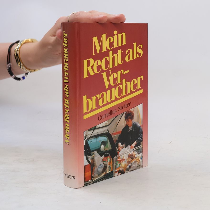 Cornelius Stetter Mein Recht als Verbraucher