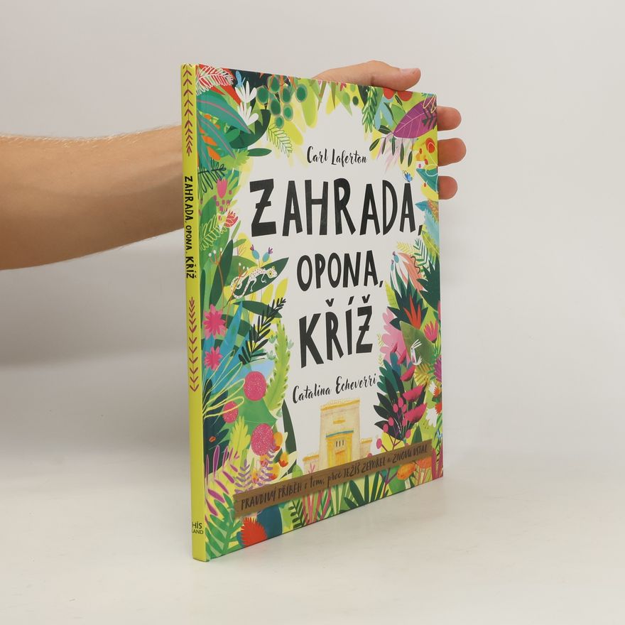 Carl Laferton Zahrada, opona, kříž