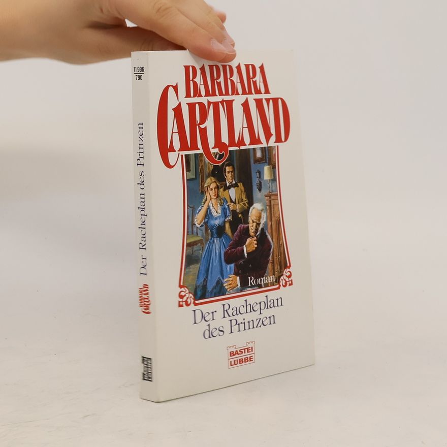 Barbara Cartland Der Racheplan des Prinzen