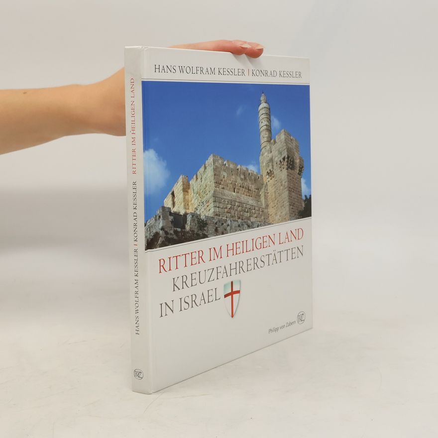 Hans Wolfram Kessler Ritter im Heiligen Land