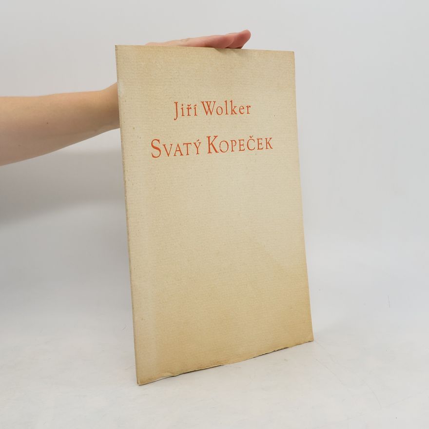 Jiří Wolker Svatý Kopeček
