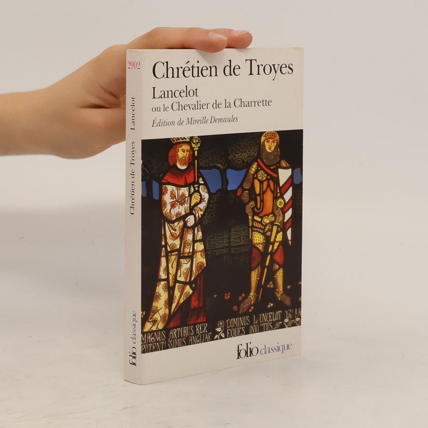 Daniel Poirion Lancelot, ou, Le chevalier de la charrette