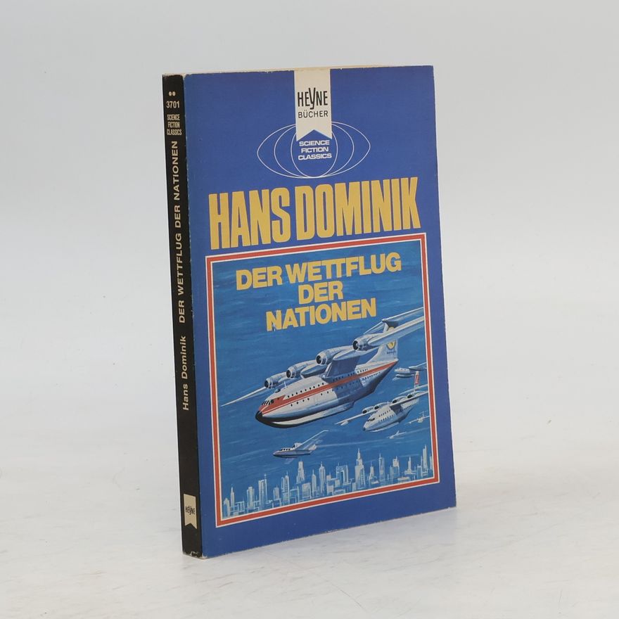 Hans Dominik Der Wettflug der Nationen