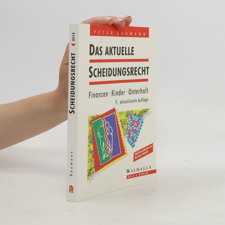 Peter Baumann Das aktuelle Scheidungsrecht