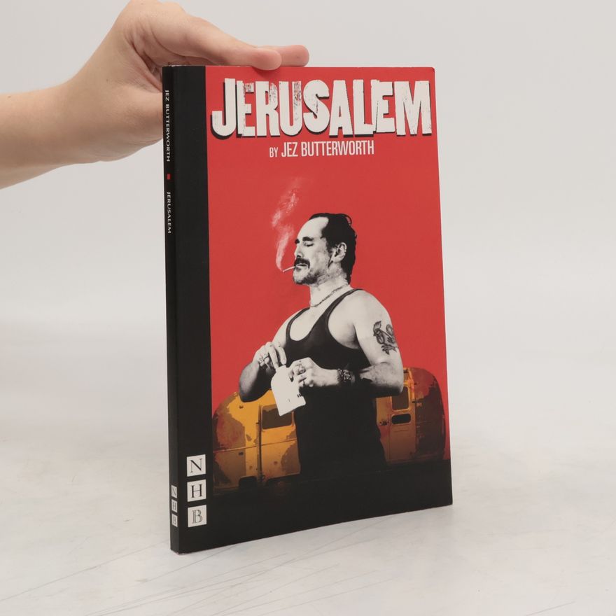 Jez Butterworth Jerusalem