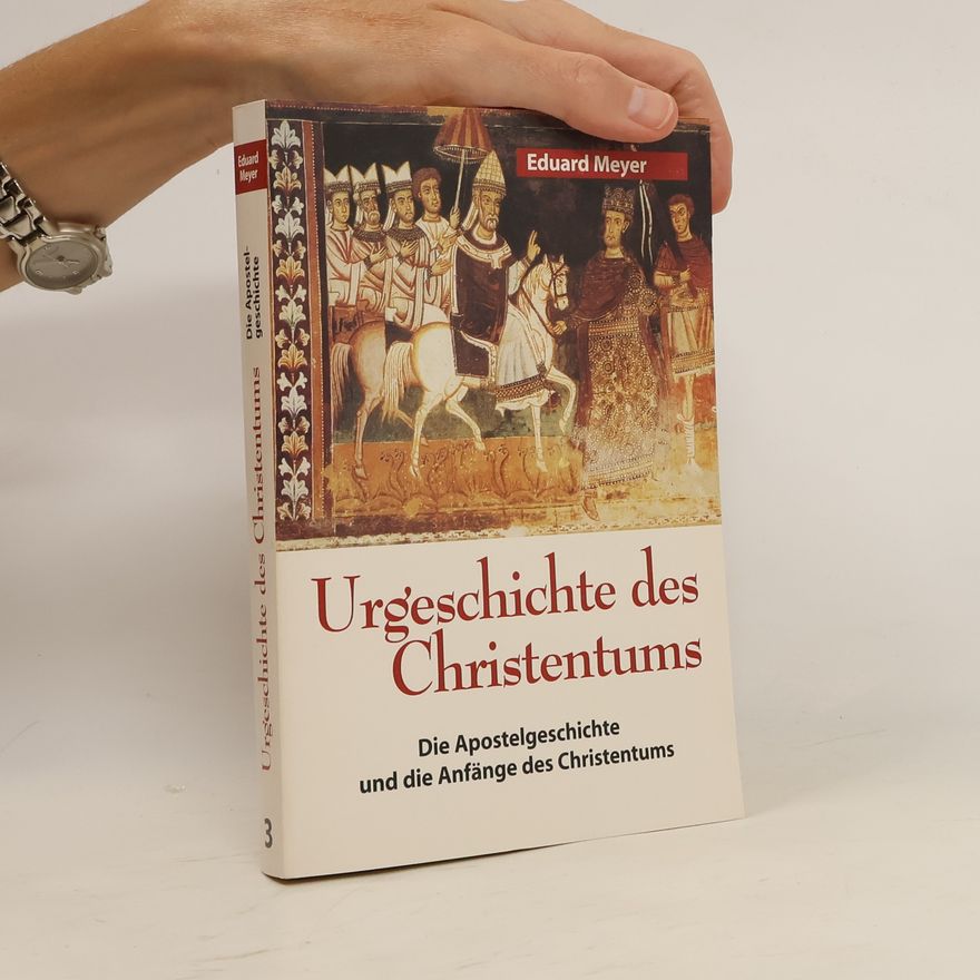Eduard Meyer Urgeschichte des Christentums