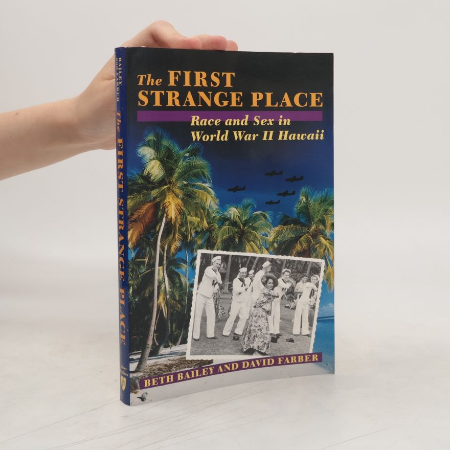 Beth Bailey The First Strange Place