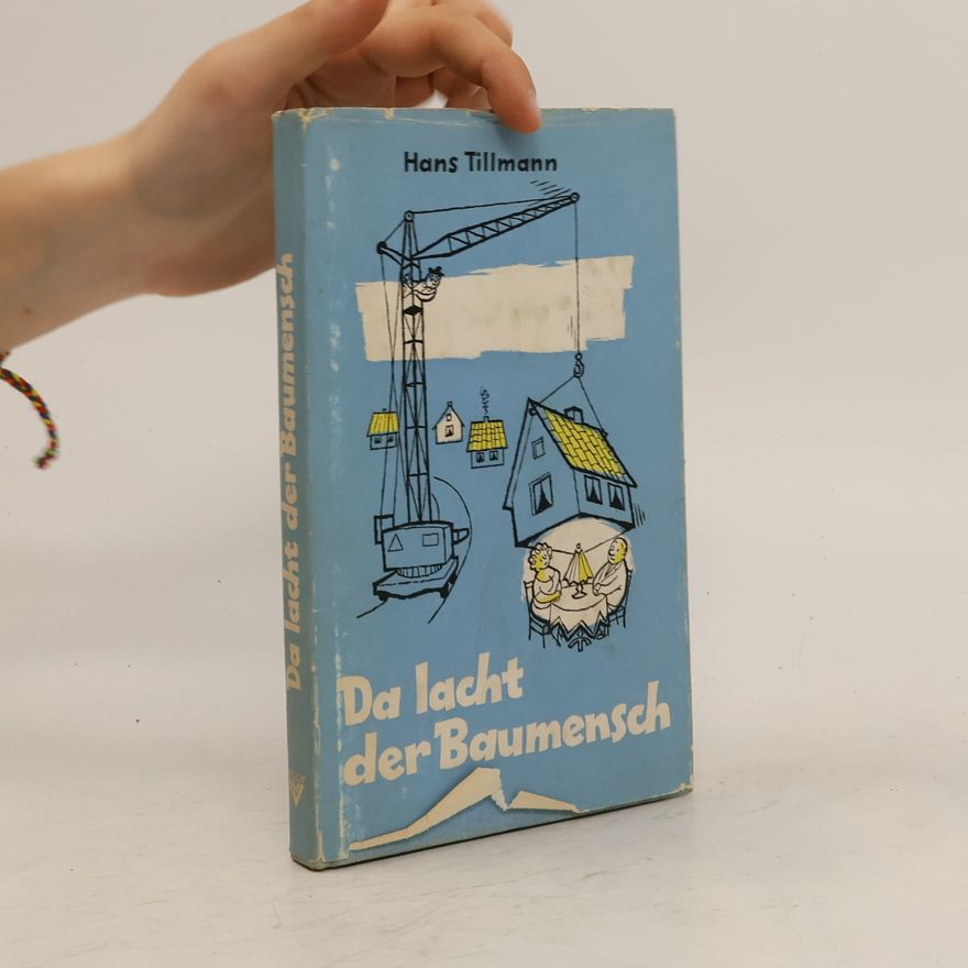 Hans Tillmann Da lacht der Baumensch